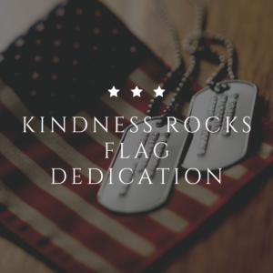 Kindness ROCKS Flag dedication